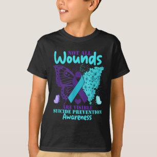 Not All Wounds Are Visible Suicide Awareness  T-Shirt