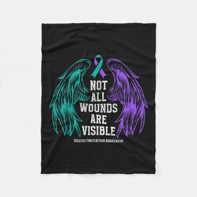 Not All Wounds Are Visible Suicide Prevention Awar Fleece Blanket (Front)