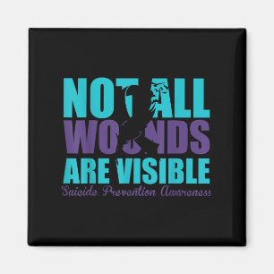 Not All Wounds Are Visible Suicide Prevention Awar Magnet