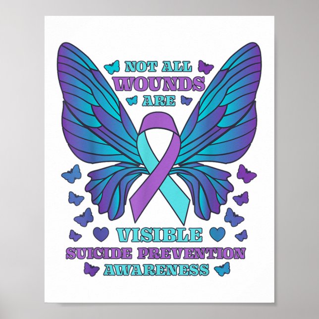 Not All Wounds Are Visible Suicide Prevention Awar Poster (Front)