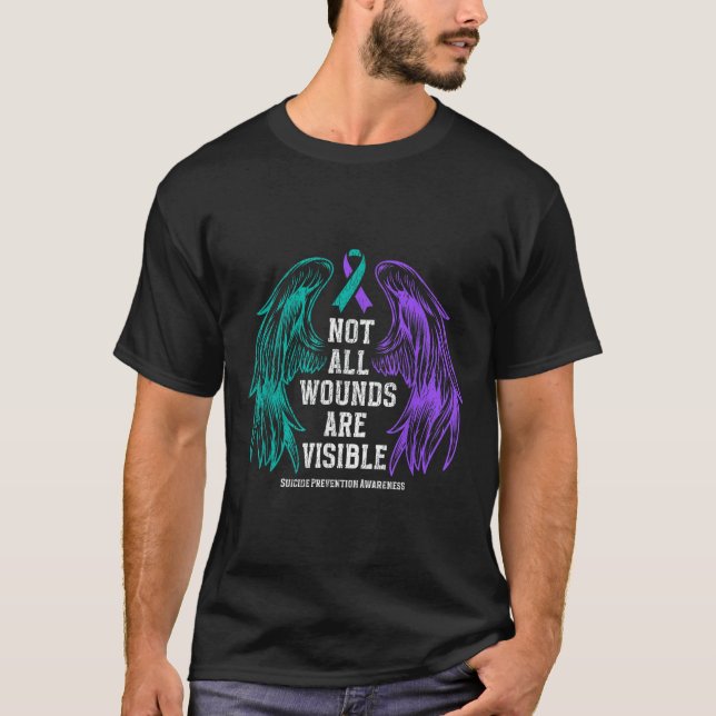 Not All Wounds Are Visible Suicide Prevention Awar T-Shirt (Front)