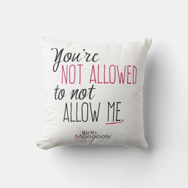 "Not Allowed" Throw Pillow (Front)