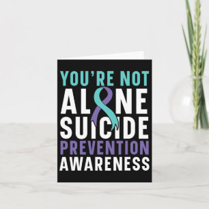 Not Alone Depression Suicide Prevention Awareness Card