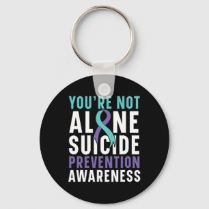 Not Alone Depression Suicide Prevention Awareness  Keychain