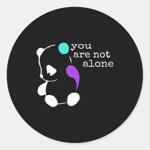 Not Alone Semicolon Gift Suicide Prevention Awaren Classic Round Sticker