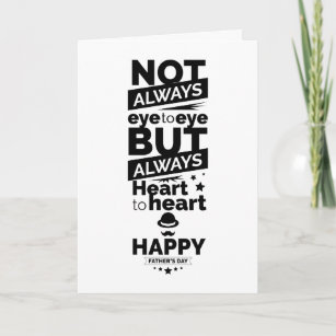 Not Always Eye to Eye But Always Heart to Heart  Card