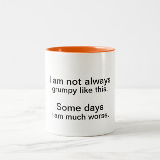Not always grumpy mug
