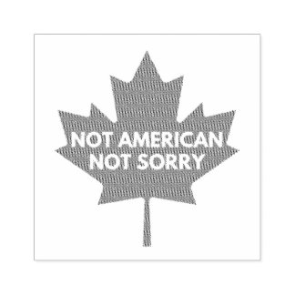 Not American, Not Sorry Rubber Stamp