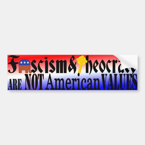 NOT American Values Bumper Sticker