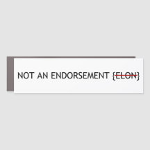 Not An Endorsement - Car Magnet