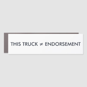 NOT An Endorsement - EV/Truck Bumper Magnet