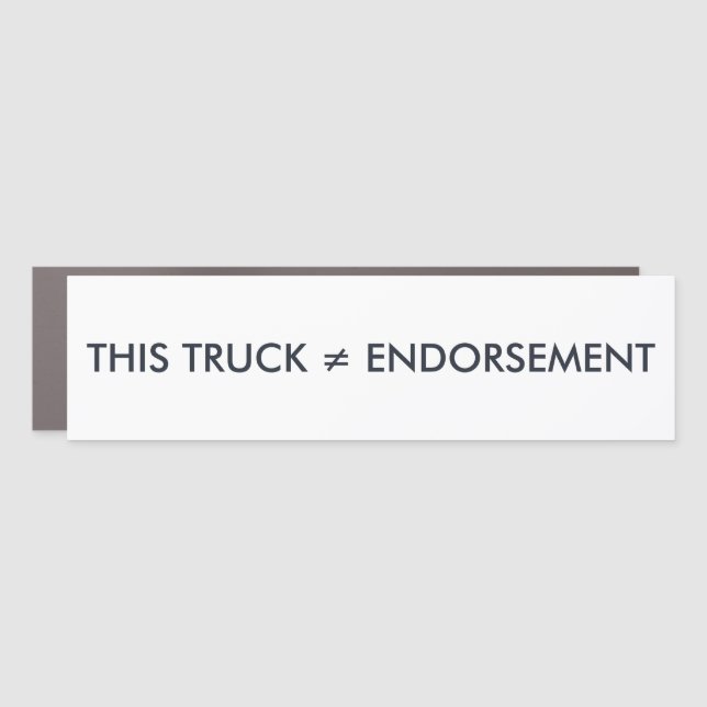 NOT An Endorsement - EV/Truck Bumper Magnet (Front)