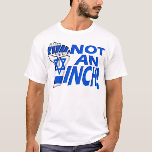 Not an Inch T-Shirt