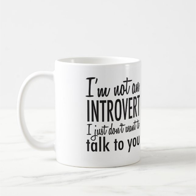 Not an Introvert Mug (Left)