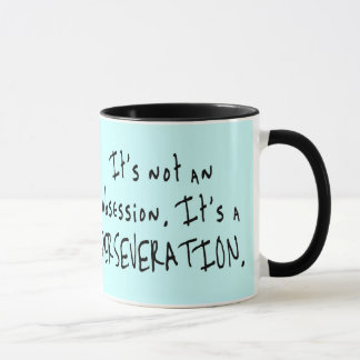 Not an Obsession Mugs