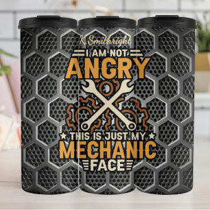 Not Angry Mechanic Face  Thermal Tumbler