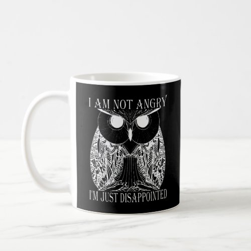 Not Angry Owl Coffee Mug