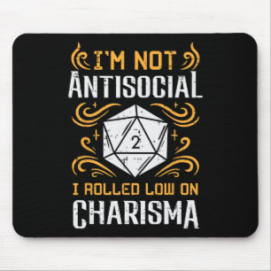 Not Anti Social Low Charisma Funny Rpg Gamer Men B Mouse Pad