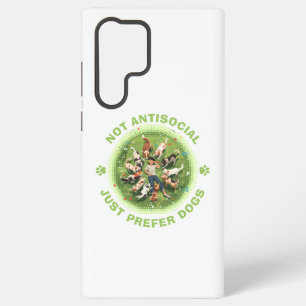 Not Antisocial - Just Prefer Dogs - Dog Person Samsung Galaxy S22 Ultra Case