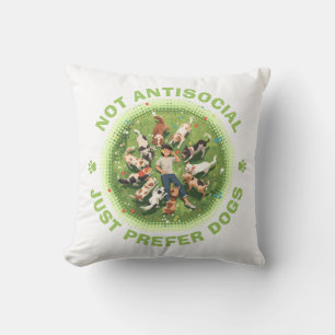 Not Antisocial - Just Prefer Dogs - Dog Person Throw Pillow