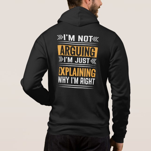 Not Arguing Just Right-64691 Hoodie (Back)