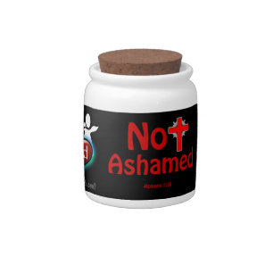 Not Ashamed Black gotGod316.com Candy Jar