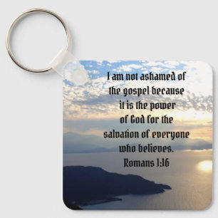 Not Ashamed Of God Bible Verse Romans 1:16 Keychain