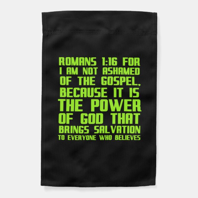 Not ashamed of the gospel Bible Jesus Christian re Garden Flag (Front)