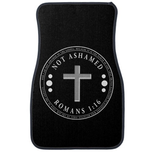 Not Ashamed of the Gospel Christian Verse Car Floor Mat