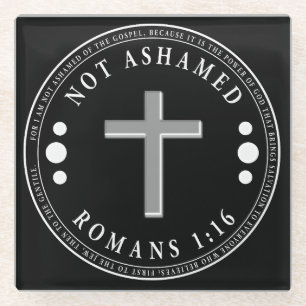 Not Ashamed of the Gospel Christian Verse Glass Coaster
