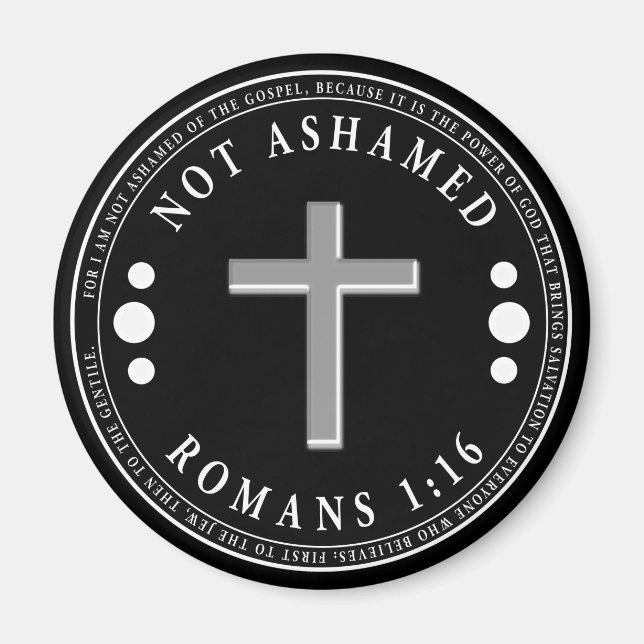 Not Ashamed of the Gospel Christian Verse Magnet (Front)