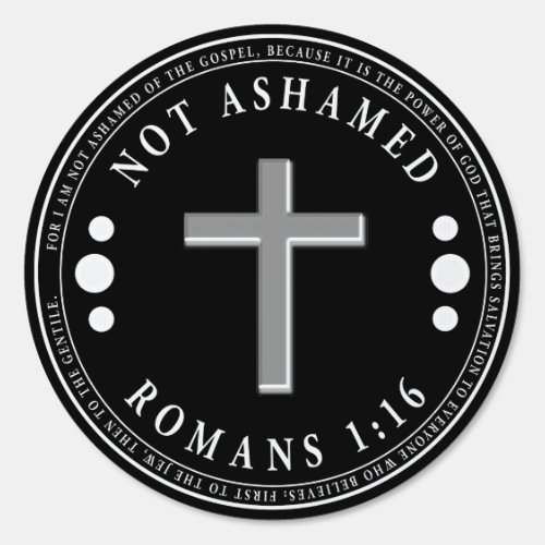Not Ashamed of the Gospel Christian Verse Sign