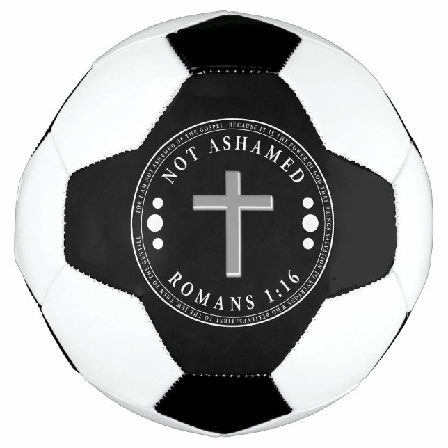 Not Ashamed of the Gospel Christian Verse Soccer Ball (Front)