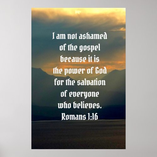 Not Ashamed Of The Gospel Romans 116 Bible Verse Poster