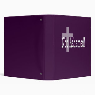 Not Ashamed! Romans 1:16 (with Cross) 3 Ring Binder