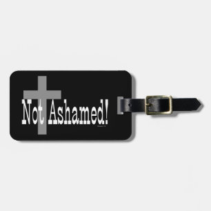 Not Ashamed! Romans 1:16 (with Cross) Luggage Tag