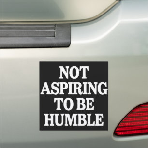Not Aspiring to Be Humble Kamala Harris Feminist Car Magnet