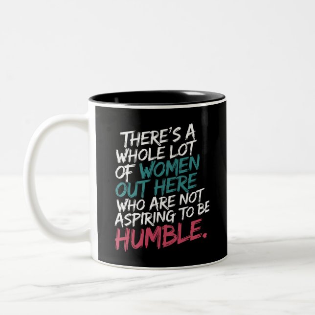 Not Aspiring to Be Humble Kamala Harris Feminist Two-Tone Coffee Mug (Left)