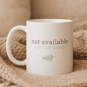 Not available for the grind-Soft Rebellion Series Coffee Mug