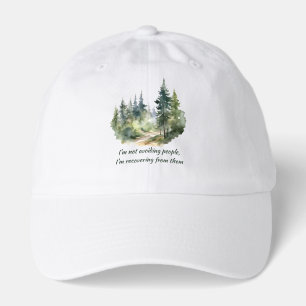 Not Avoiding People I'm Recovering from Them Hat