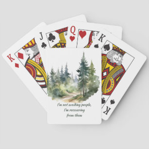 Not Avoiding People I'm Recovering from Them Poker Cards