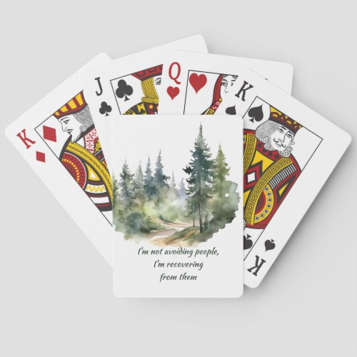Not Avoiding People I'm Recovering from Them Poker Cards