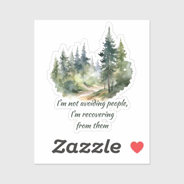 Not Avoiding People I'm Recovering from Them Sticker (Sheet)