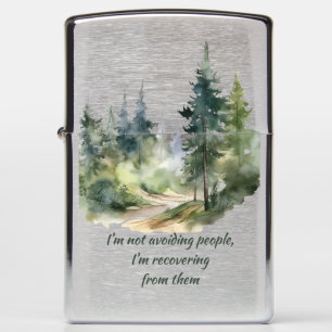 Not Avoiding People I'm Recovering from Them Zippo Lighter