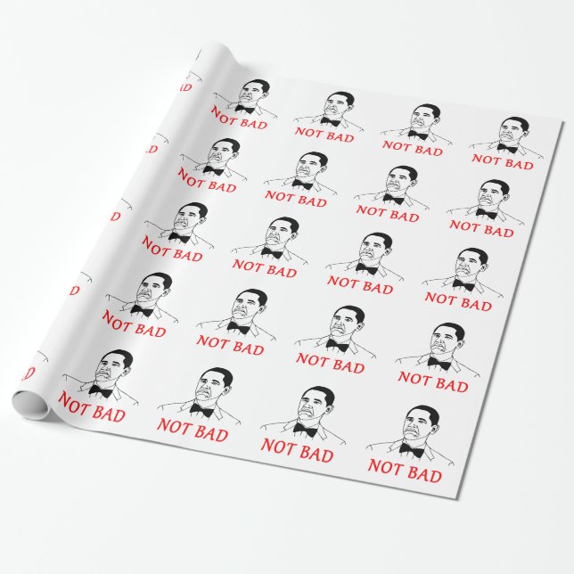 Not bad - meme wrapping paper (Unrolled)