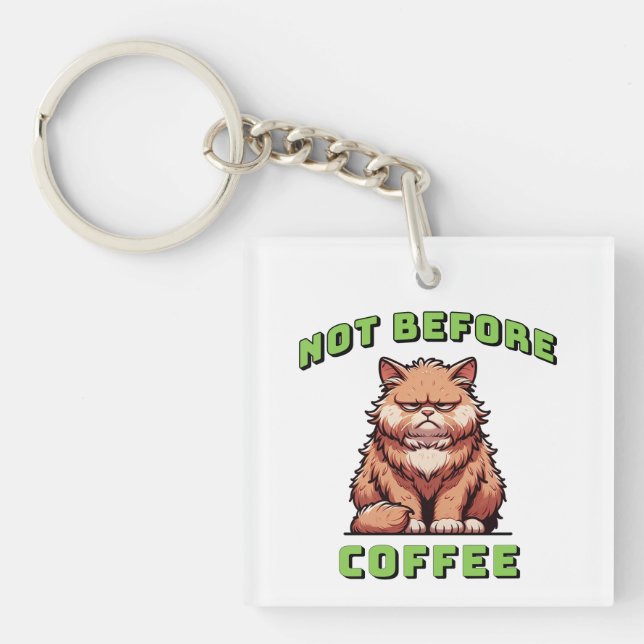 Not Before Coffee Keychain (Front)