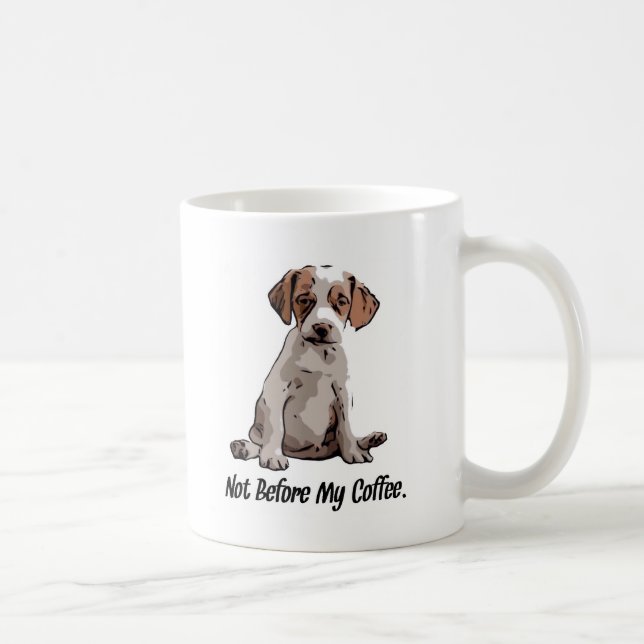 Not Before My Coffee. Coffee Mug (Right)