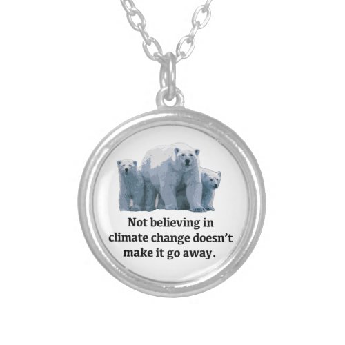 Not believing in climate change silver plated necklace