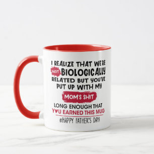 Not Biologically Related But You Are Put Up - Gift Mug