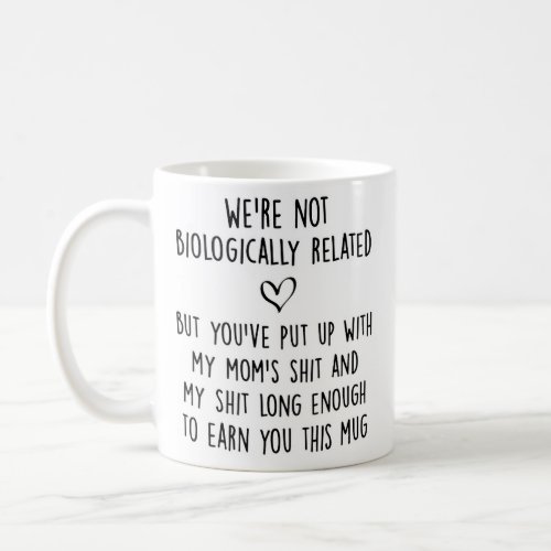 Not Biologically related Coffee Mug